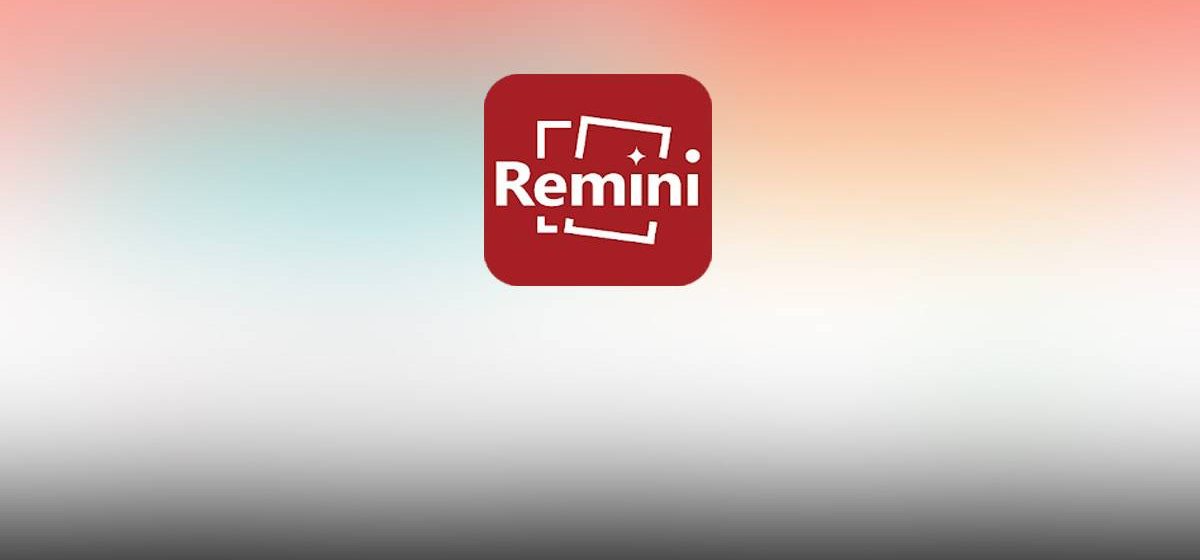 تحميل تطبيق Remini برنامج تعديل الصور القديمة والباهتة الى صور جديدة